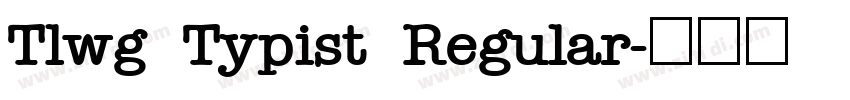 Tlwg Typist Regular字体转换